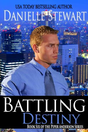[Piper Anderson 06] • Battling Destiny